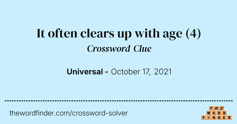 It often clears up with age crossword clue image