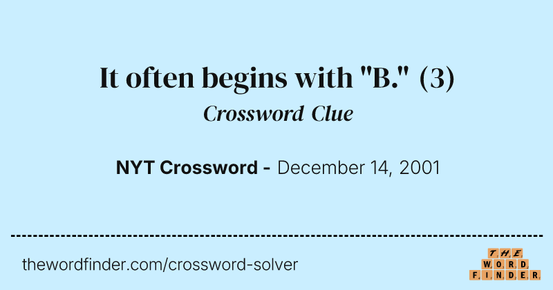 It often begins with "B." crossword clue image