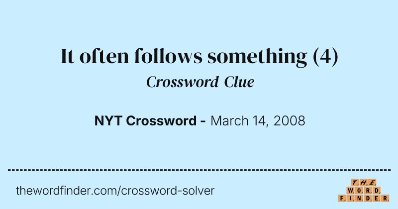 It often follows something crossword clue image