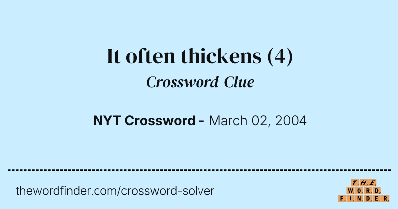 It often thickens crossword clue image