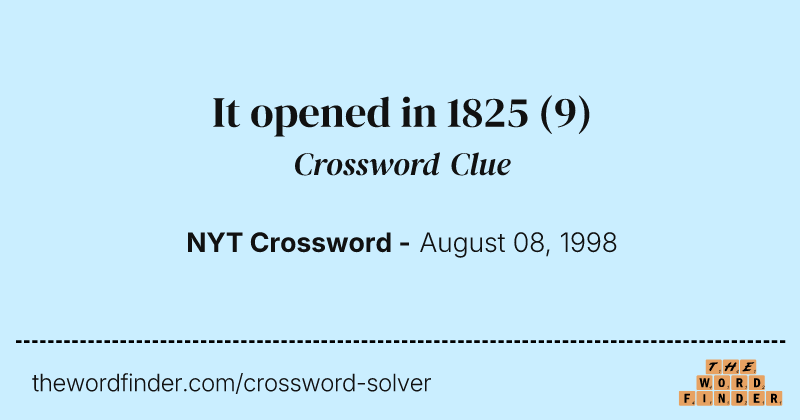 It opened in 1825 crossword clue image