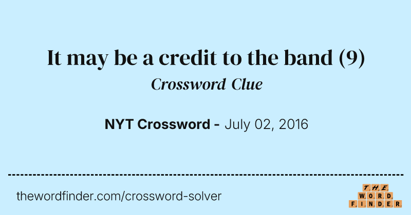It may be a credit to the band crossword clue image