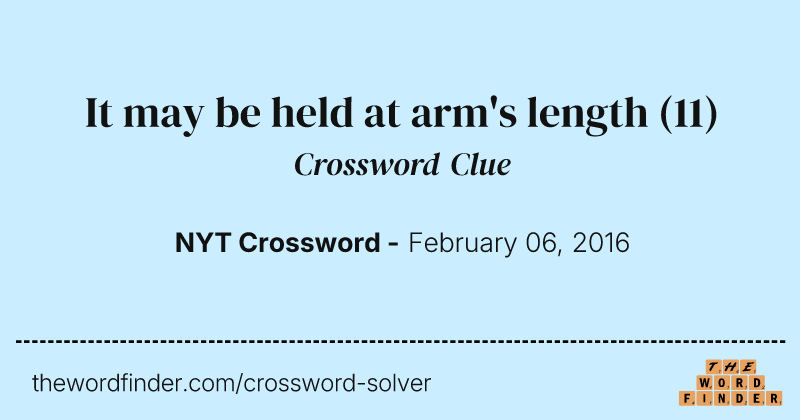 It may be held at arm's length crossword clue image