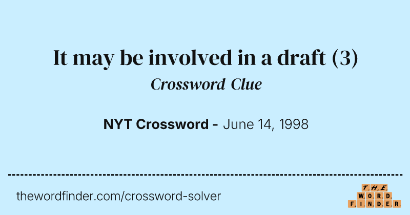 It may be involved in a draft crossword clue image