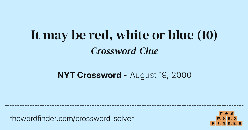It may be red, white or blue crossword clue image
