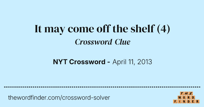 It may come off the shelf crossword clue image