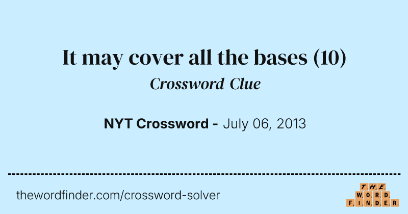 It may cover all the bases crossword clue image
