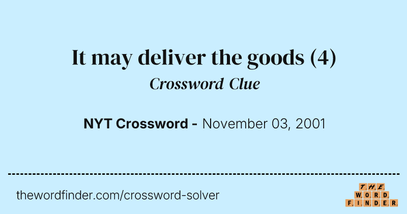 It may deliver the goods crossword clue image