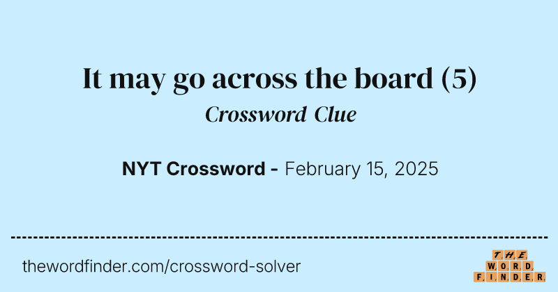 It may go across the board crossword clue image