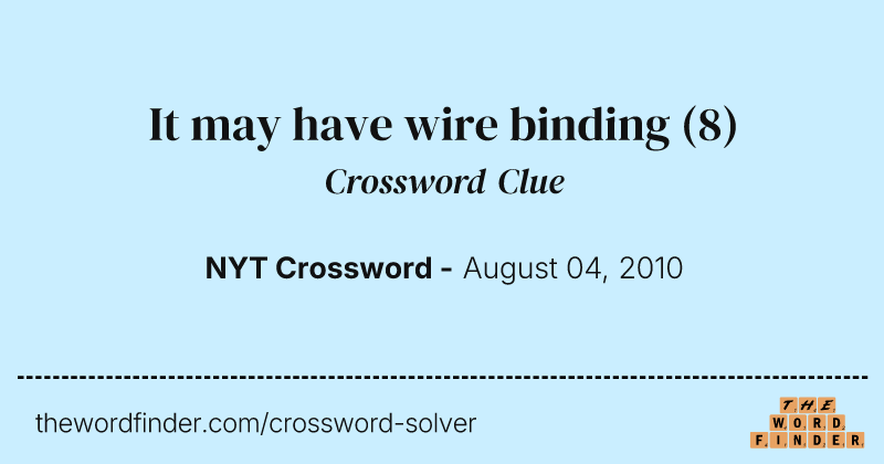 It may have wire binding crossword clue image