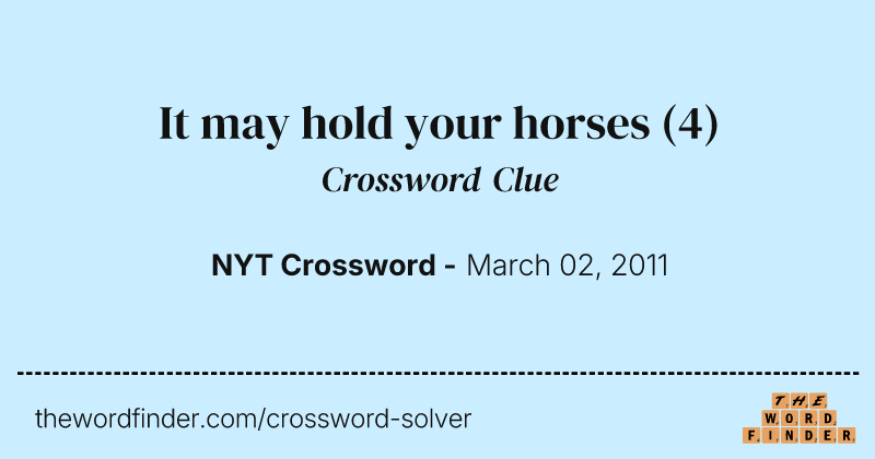 It may hold your horses crossword clue image