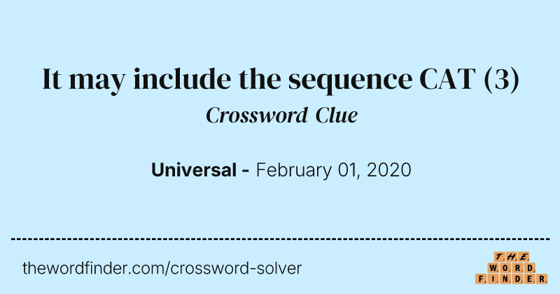 It may include the sequence CAT crossword clue image