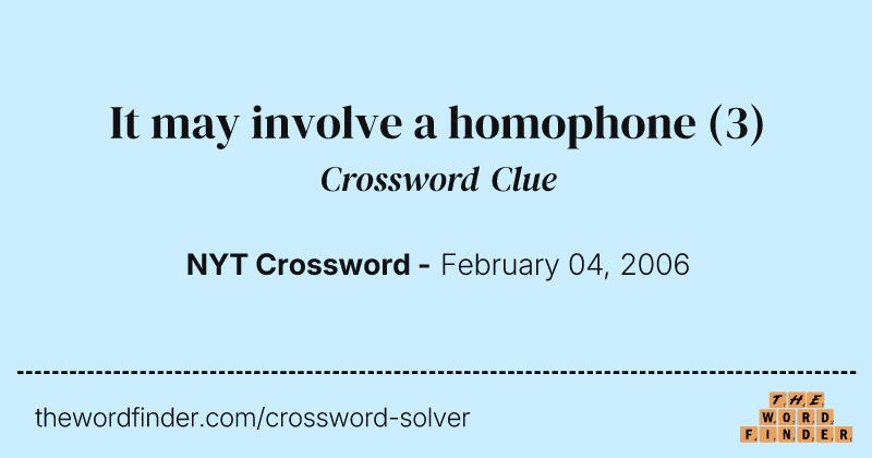 It may involve a homophone crossword clue image