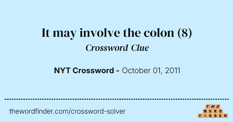 It may involve the colon crossword clue image