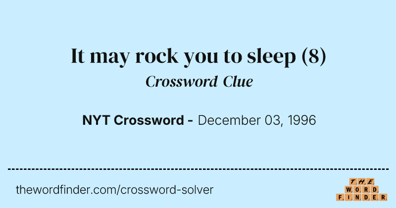 It may rock you to sleep crossword clue image