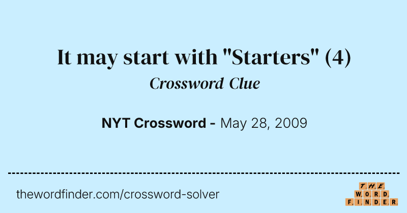 It may start with "Starters" crossword clue image