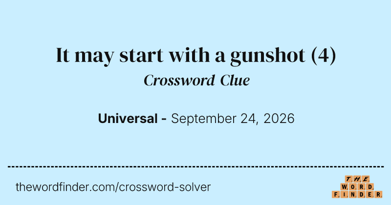It may start with a gunshot crossword clue image