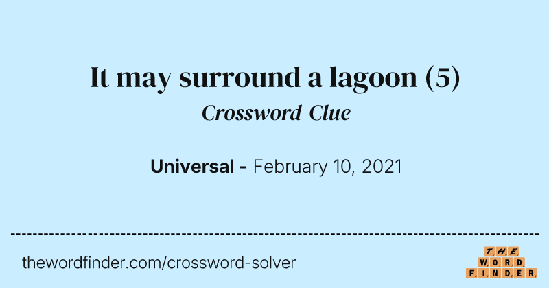 It may surround a lagoon crossword clue image