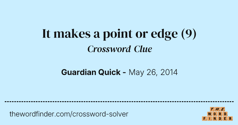 It makes a point or edge crossword clue image