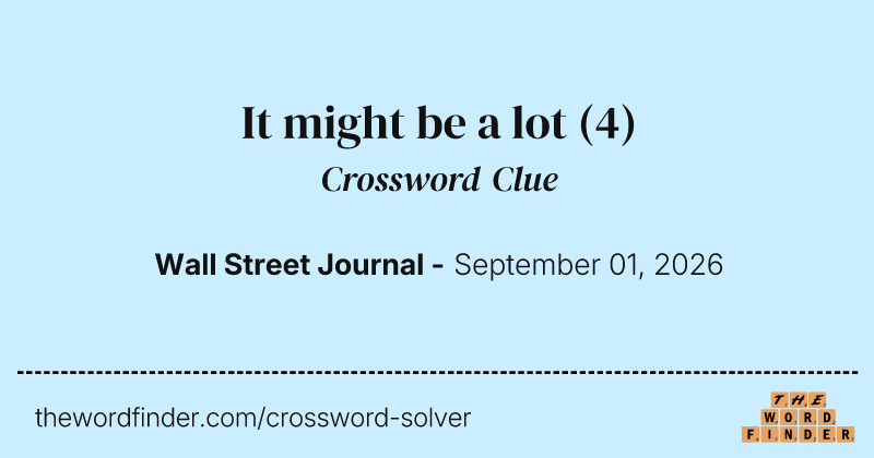 It might be a lot crossword clue image