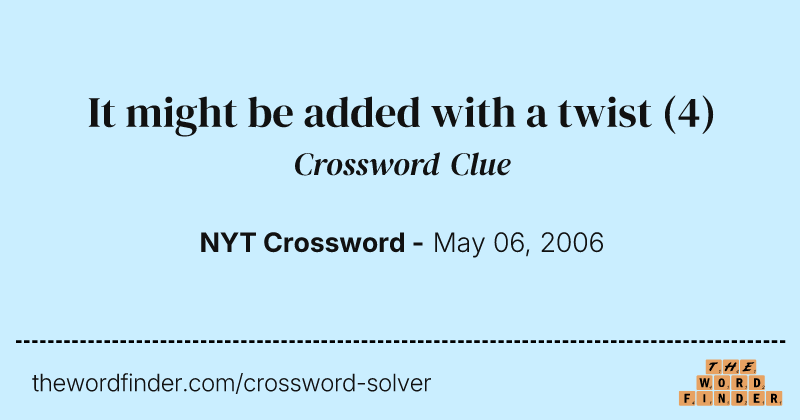 It might be added with a twist crossword clue image