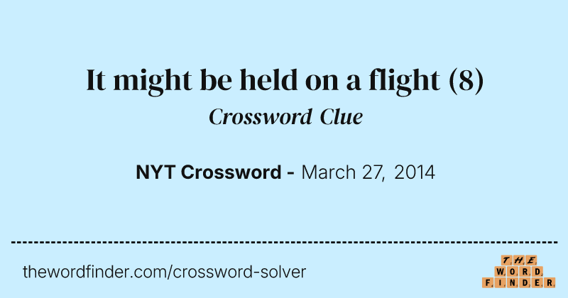It might be held on a flight crossword clue image
