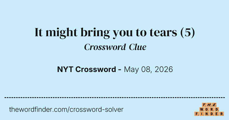 It might bring you to tears crossword clue image