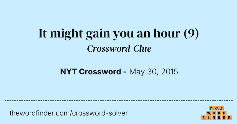 It might gain you an hour crossword clue image