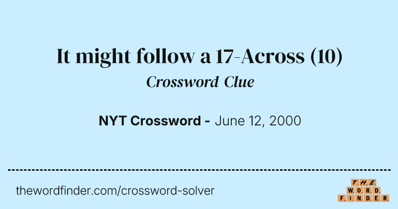 It might follow a 17-Across crossword clue image