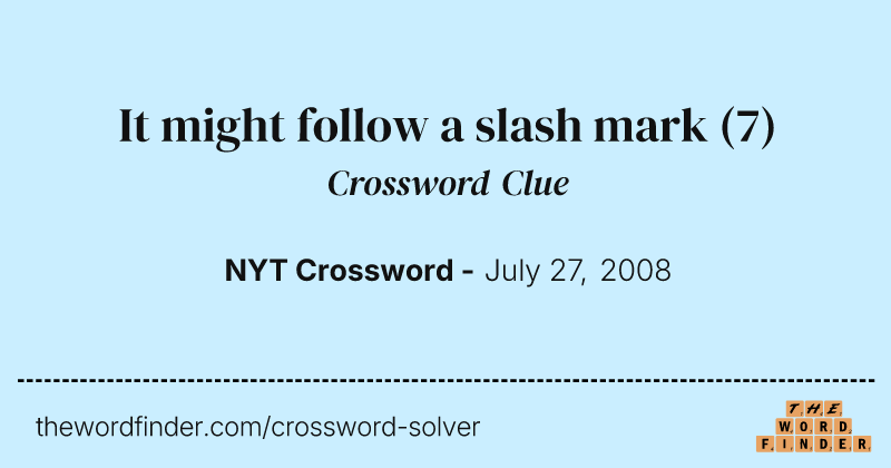 It might follow a slash mark crossword clue image