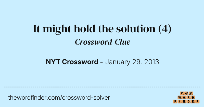 It might hold the solution crossword clue image