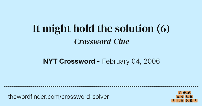 It might hold the solution crossword clue image