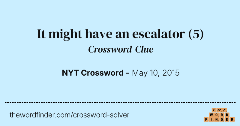 It might have an escalator crossword clue image
