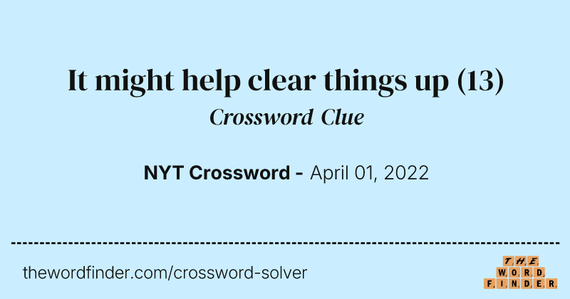 It might help clear things up crossword clue image
