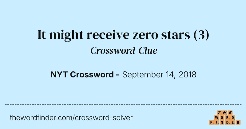 It might receive zero stars crossword clue image