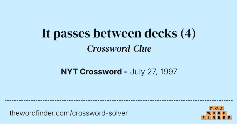 It passes between decks crossword clue image