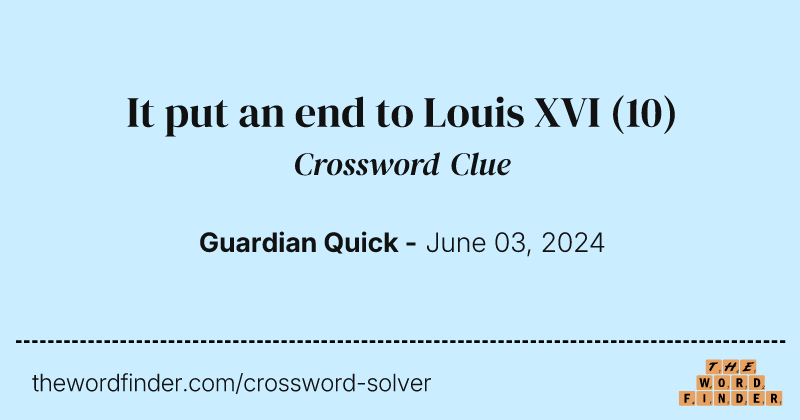 It put an end to Louis XVI crossword clue image