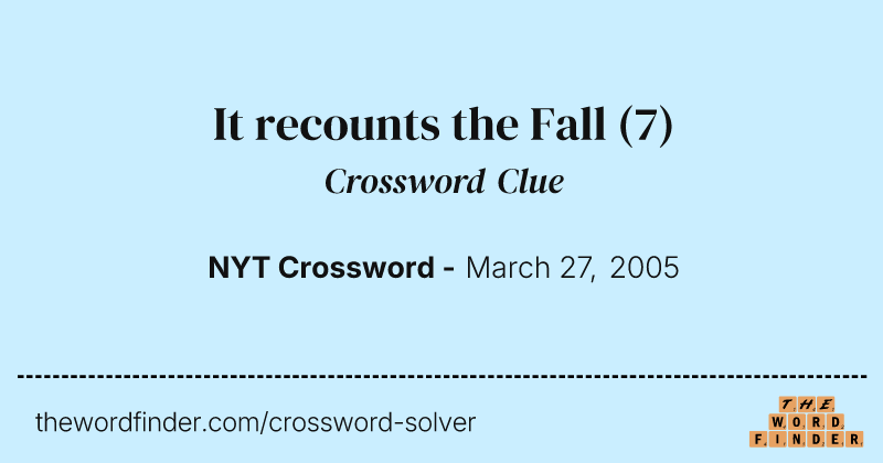 It recounts the Fall crossword clue image