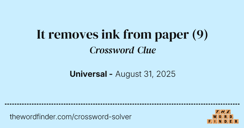 It removes ink from paper crossword clue image