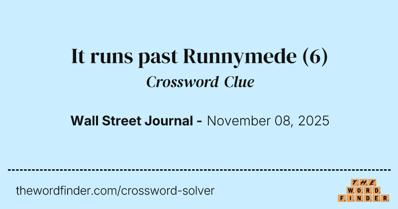 It runs past Runnymede crossword clue image