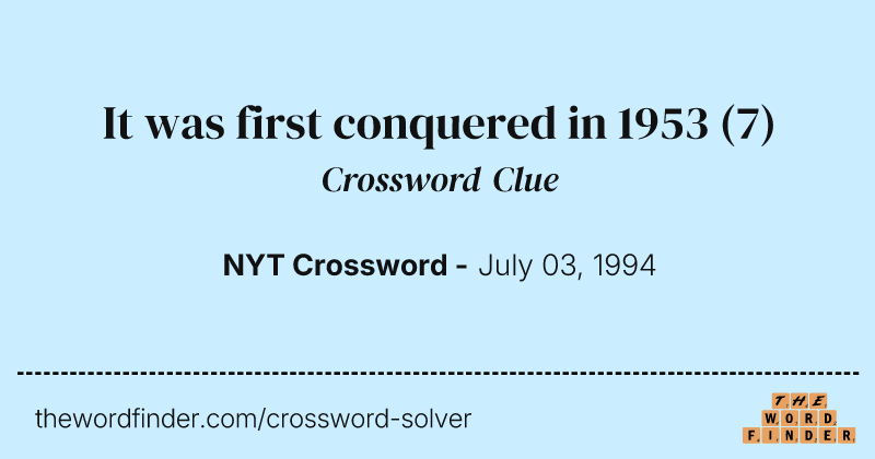 It was first conquered in 1953 crossword clue image