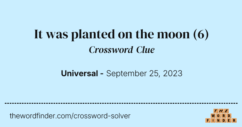 It was planted on the moon crossword clue image