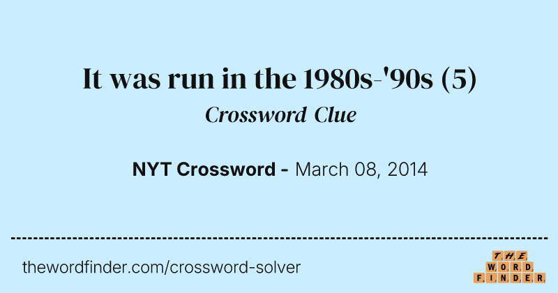 It was run in the 1980s-'90s crossword clue image