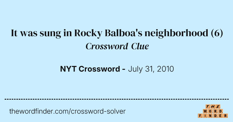 It was sung in Rocky Balboa's neighborhood crossword clue image