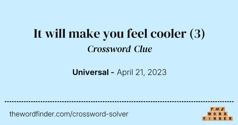 It will make you feel cooler crossword clue image
