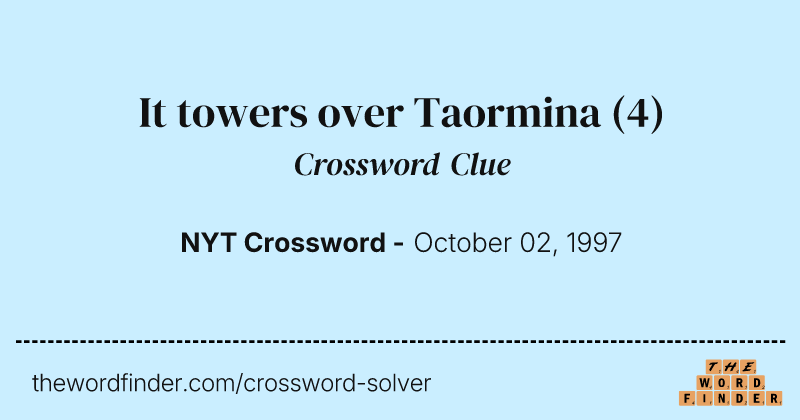 It towers over Taormina crossword clue image