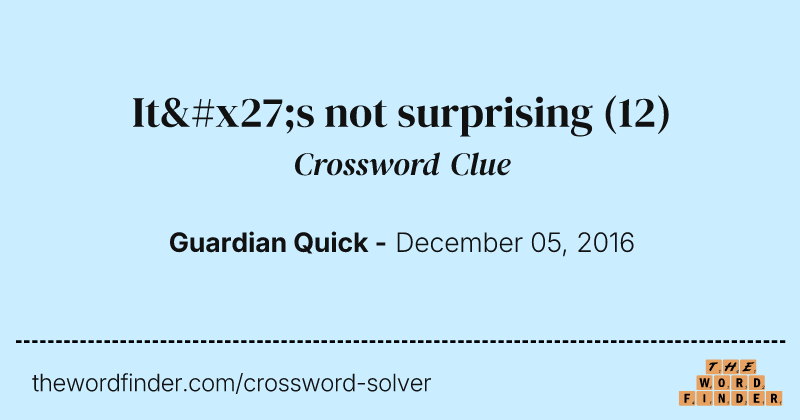 It's not surprising crossword clue image