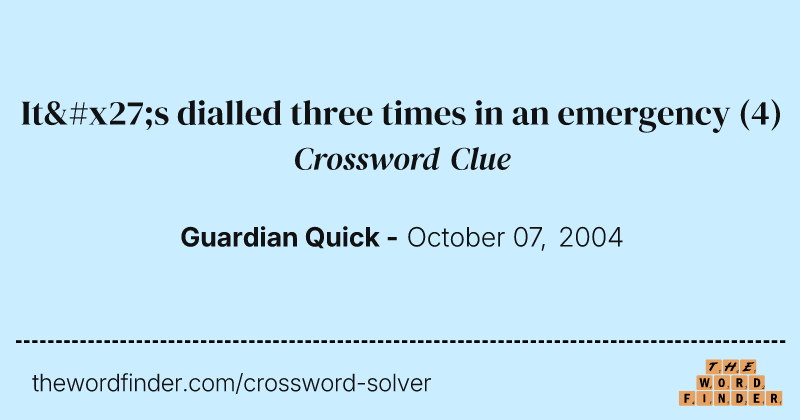 It's dialled three times in an emergency crossword clue image
