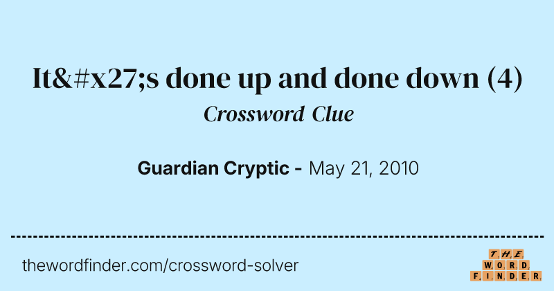 It's done up and done down crossword clue image