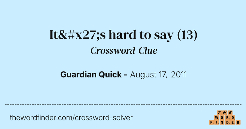 It's hard to say crossword clue image